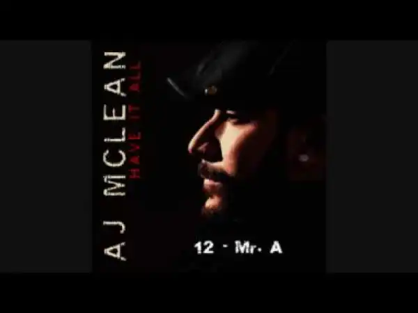 AJ Mclean - Mr. A